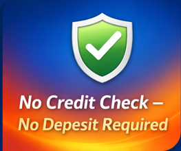 No Credit Check Required